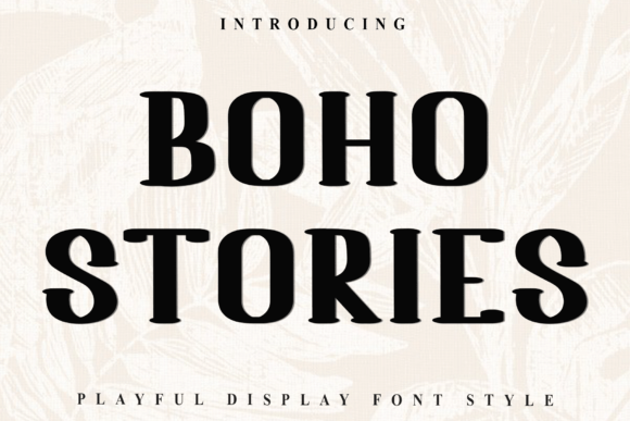 Boho Stories: A Festive Display Font for Small Business Branding