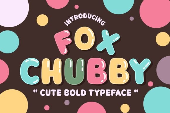 Fox Chubby Font for Creative Makers