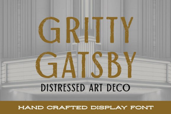 Gritty Gatsby: A Distressed Art Deco Display Font for Handmade Products
