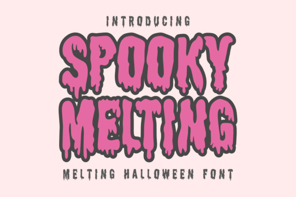 Spooky Melting: A Chilling Font for Halloween Design