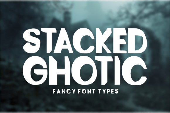 Stacked Ghotic: A Display Font for Horror Campaigns and Bold Visuals